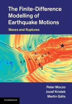 Finite-Difference Modelling of Earthquake Motions (eBook, PDF) - Moczo, Peter