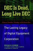 DEC Is Dead, Long Live DEC (eBook, ePUB) DEC Is Dead, Long Live DEC (eBook, ePUB)