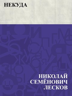 Nekuda (eBook, ePUB) - Leskov, Nikolai Semonovich