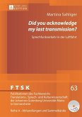Did you acknowledge my last transmission? (eBook, PDF)