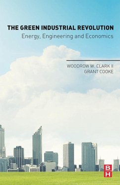 The Green Industrial Revolution (eBook, PDF) - Woodrow W. Clark, Ii; Cooke, Grant