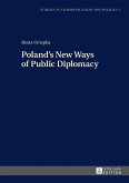 Poland's New Ways of Public Diplomacy (eBook, ePUB)