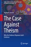 The Case Against Theism (eBook, PDF)