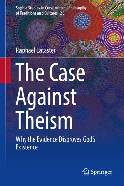 The Case Against Theism (eBook, PDF) - Lataster, Raphael