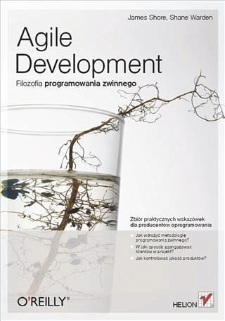 Agile Development. Filozofia programowania zwinnego (eBook, PDF) Agile Development. Filozofia programowania zwinnego (eBook, PDF)