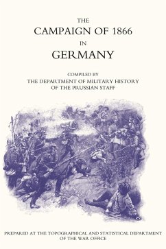 Campaign of 1866 in Germany - The Prussian Official History (eBook, PDF) - Wright, Colonel von