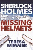 Sherlock Holmes and the Missing Helmets (eBook, PDF)
