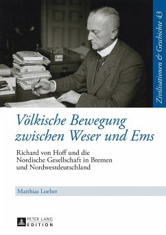 Voelkische Bewegung zwischen Weser und Ems (eBook, ePUB) - Matthias Loeber, Loeber