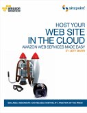 Host Your Web Site In The Cloud: Amazon Web Services Made Easy (eBook, ePUB)