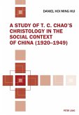 Study of T. C. Chao's Christology in the Social Context of China (1920-1949) (eBook, ePUB)