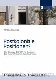 Postkoloniale Positionen? (eBook, ePUB)