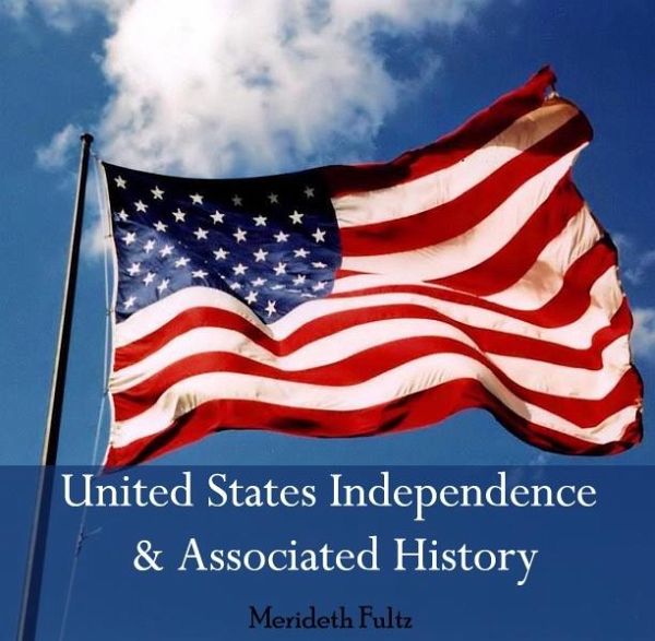 United States Independence & Associated History (eBook, PDF)