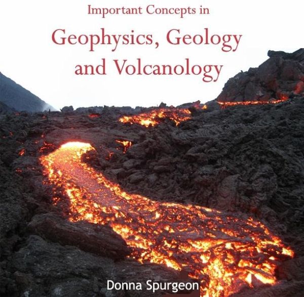 Important Concepts in Geophysics, Geology and Volcanology (eBook, PDF) Important Concepts in Geophysics, Geology and Volcanology (eBook, PDF)