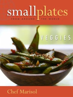 Small Plates from Around the World (eBook, ePUB) - Murano, Marisol