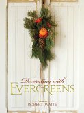 Decorating with Evergreens (eBook, ePUB)