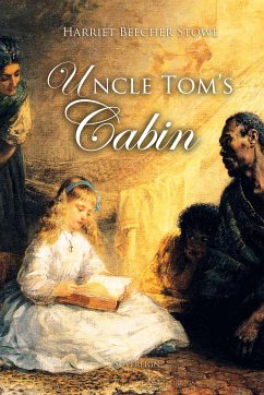 Uncle Tom's Cabin (eBook, ePUB) - Stowe, Harriet Beecher