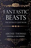 Fantastic Beasts - The Ultimate Quiz Book (eBook, ePUB)