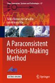 A Paraconsistent Decision-Making Method (eBook, PDF)