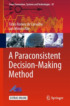 A Paraconsistent Decision-Making Method (eBook, PDF) - Carvalho, Fábio Romeu de; Abe, Jair Minoro