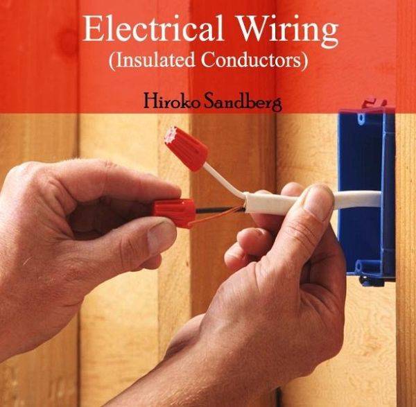 Electrical Wiring (Insulated Conductors) (eBook, PDF) Electrical Wiring (Insulated Conductors) (eBook, PDF)