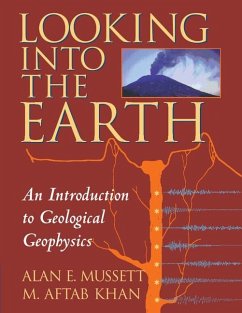 Looking into the Earth (eBook, ePUB) - Mussett, Alan E.