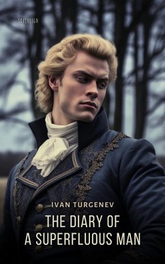 The Diary of a Superfluous Man (eBook, ePUB) - Turgenev, Ivan