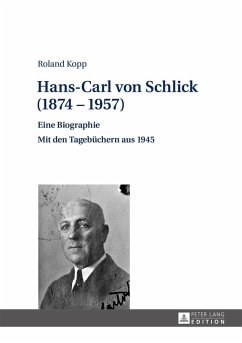 Hans-Carl von Schlick (1874-1957) (eBook, ePUB) - Roland Kopp, Kopp