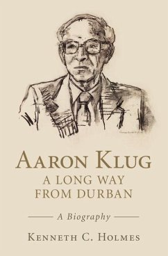 Aaron Klug - A Long Way from Durban (eBook, ePUB) - Holmes, Kenneth C.