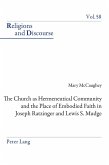 Church as Hermeneutical Community and the Place of Embodied Faith in Joseph Ratzinger and Lewis S. Mudge (eBook, ePUB)