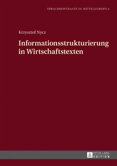 Informationsstrukturierung in Wirtschaftstexten (eBook, ePUB) - Krzysztof Nycz, Nycz
