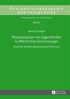 Resozialisation von Jugendlichen in oeffentlichen Einrichtungen (eBook, PDF) - Truniger, Janine