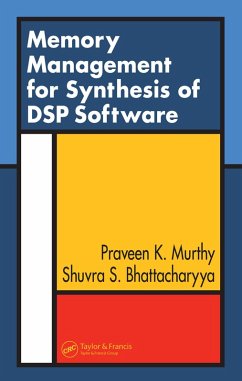 Memory Management for Synthesis of DSP Software (eBook, PDF) - Murthy, Praveen K.; Bhattacharyya, Shuvra S.