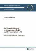 Die Geschaeftsfuehrung in der deutschen GmbH und der norwegischen AS (eBook, PDF)