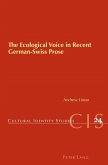 Ecological Voice in Recent German-Swiss Prose (eBook, PDF)