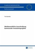 Wettbewerbliche Ausschreibung kommunaler Investorenprojekte (eBook, PDF)