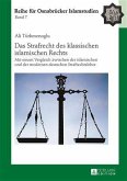 Das Strafrecht des klassischen islamischen Rechts (eBook, PDF)