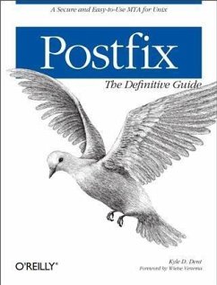 Postfix: The Definitive Guide (eBook, PDF) - Dent, Kyle D.