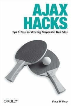 Ajax Hacks (eBook, PDF) - Perry, Bruce W.