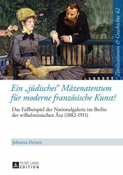 Ein juedisches Maezenatentum fuer moderne franzoesische Kunst? (eBook, ePUB) - Johanna Heinen, Heinen