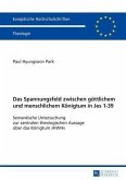 Das Spannungsfeld zwischen goettlichem und menschlichem Koenigtum in Jes 1-39 (eBook, PDF)