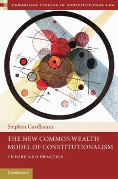New Commonwealth Model of Constitutionalism (eBook, PDF) - Gardbaum, Stephen