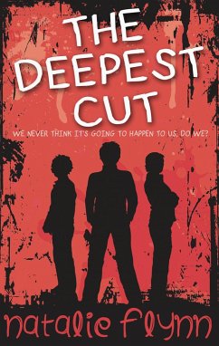 The Deepest Cut (eBook, ePUB) - Flynn, Natalie The Deepest Cut (eBook, ePUB) - Flynn, Natalie