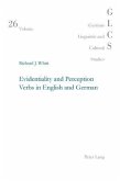 Evidentiality and Perception Verbs in English and German (eBook, PDF)