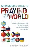 Insider's Guide to Praying for the World (eBook, ePUB)