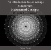 Introduction to Lie Groups & Important Mathematical Concepts (Concepts & Applications), An (eBook, PDF)