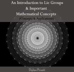 Introduction to Lie Groups & Important Mathematical Concepts (Concepts & Applications), An (eBook, PDF) - Pruett, Dylan