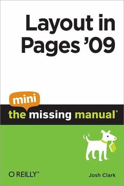 Layout in Pages '09: The Mini Missing Manual (eBook, ePUB) - Clark, Josh