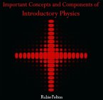 Important Concepts and Components of Introductory Physics (eBook, PDF)