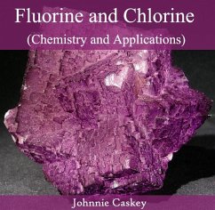 Cover Fluorine and Chlorine (Chemistry and Applications) (eBook, PDF)