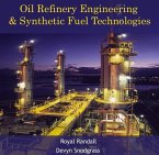 Oil Refinery Engineering & Synthetic Fuel Technologies (eBook, PDF)